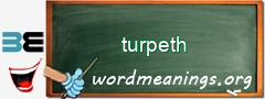 WordMeaning blackboard for turpeth